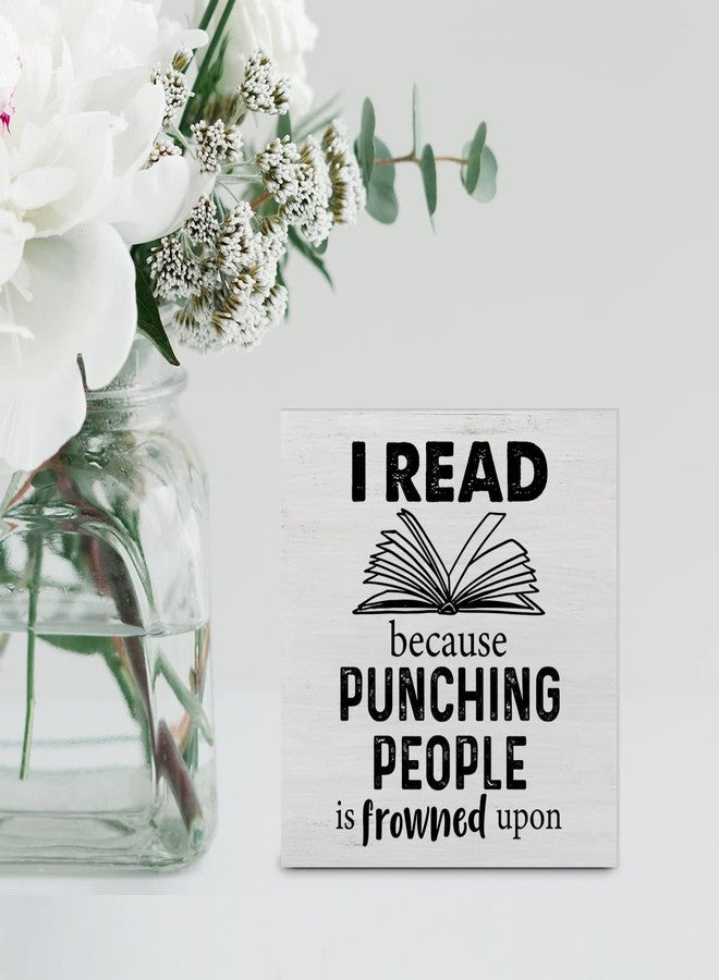 YIDOU Humor Reading Wood Box Sign Decor Desk Sign I Read Because Punching People is Frowned Upon Wooden Box Block Sign Rustic Home Shelf Wall Decoration - Image 4